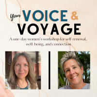Your Voice and Voyage: A one-day women's retreat for self-renewal, well-being and connection
